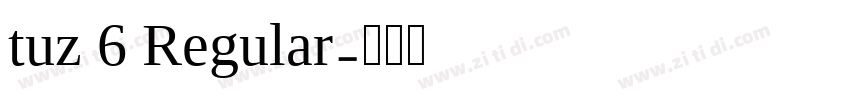 tuz 6 Regular字体转换